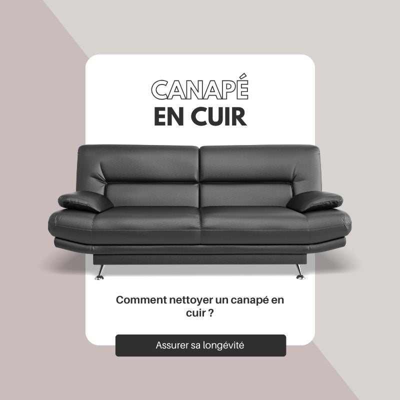🧴 Comment Nettoyer un Canapé en Cuir et Assurer sa Longévité : Le Guide Ultime