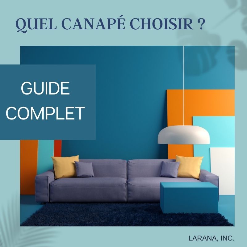 🛋️ Quel Canapé Choisir : Le Guide Complet pour Trouver Votre Pièce Idéale